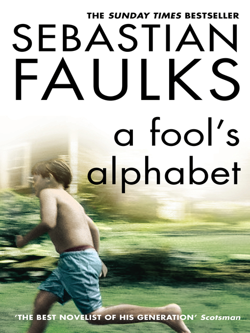 Title details for A Fool's Alphabet by Sebastian Faulks - Available